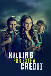Killing for Extra Credit izle