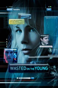 Wasted on the Young izle
